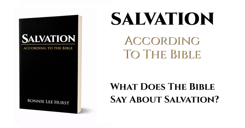 What Does the Bible Say About Salvation study from Salvation: According to the Bible